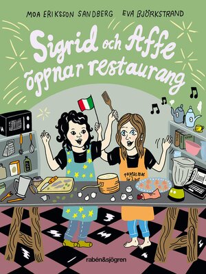 cover image of Sigrid och Affe öppnar restaurang